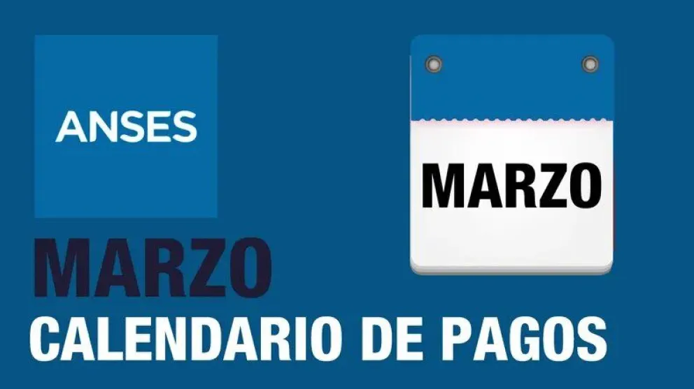 Calendario de pagos de ANSES: cuándo cobro el aumento y el bono de marzo